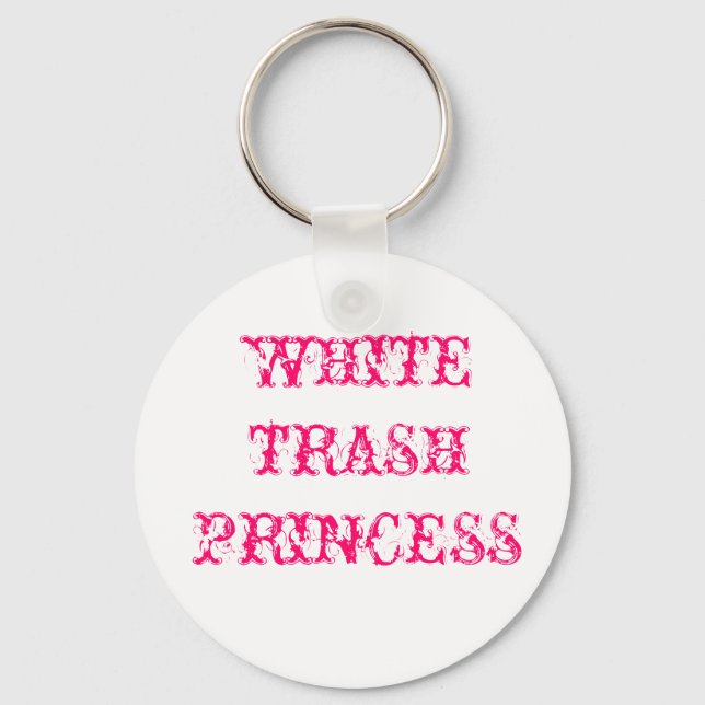 WHITE TRASH PRINCESS KEYCHAIN (Front)