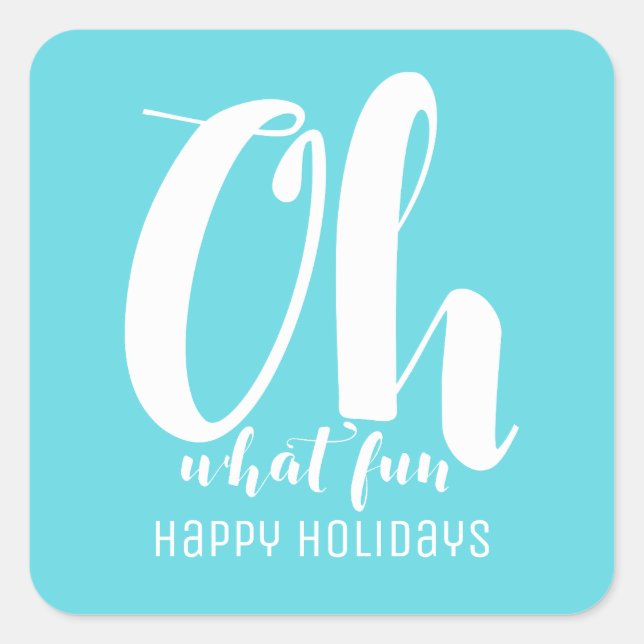 White Turquoise Oh What Fun Holiday Stickers (Front)