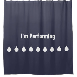 white water drops with funny words I'M PERFORMING