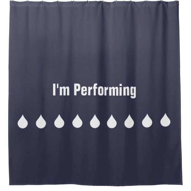 white water drops with funny words I'M PERFORMING (Front)