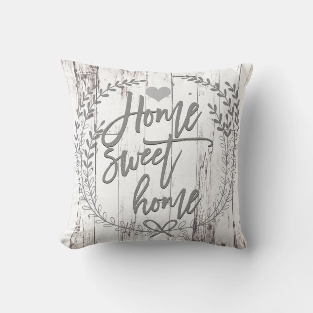 White Wood Rustic Farmhouse Home Sweet Home Throw Pillow (Front)