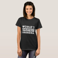 White World's Okayest Grandma Personalized Shirt