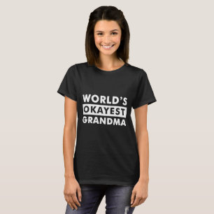 White World's Okayest Grandma Personalized Shirt