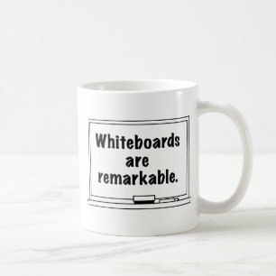 Whiteboards Are Remarkable Coffee Mug
