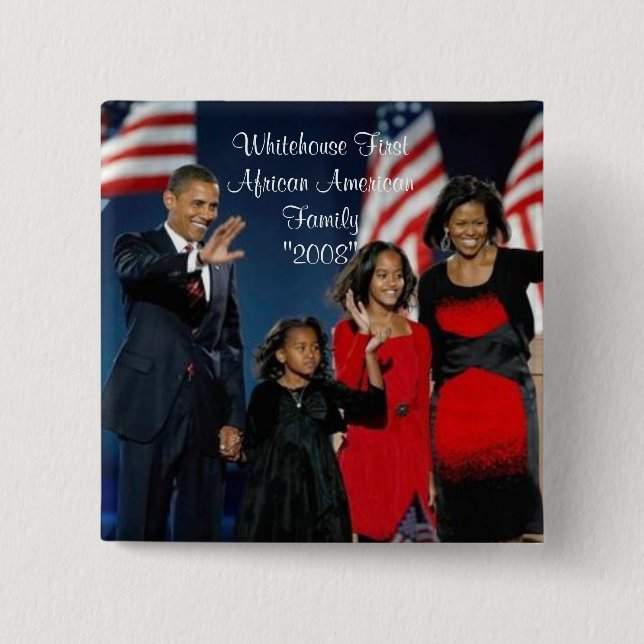Whitehouse First African American Family"... 2 Inch Square Button (Front)