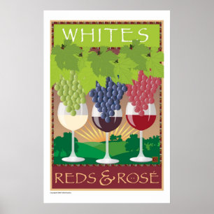 Whites, Reds,& Rosé-Print Poster