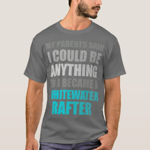 Whitewater Rafting Team Canoe River Kayaking T-Shirt