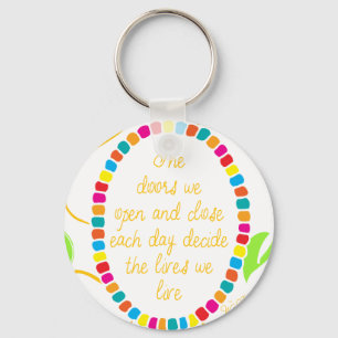 Whittemore: The doors we open and close.. Keychain