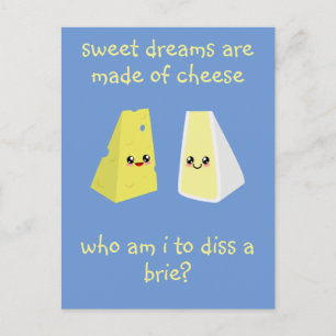 who am i to diss a brie postcard