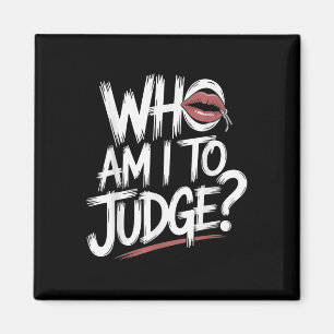 Who Am I To Judge Pope Francis Quote Religious Cat Magnet