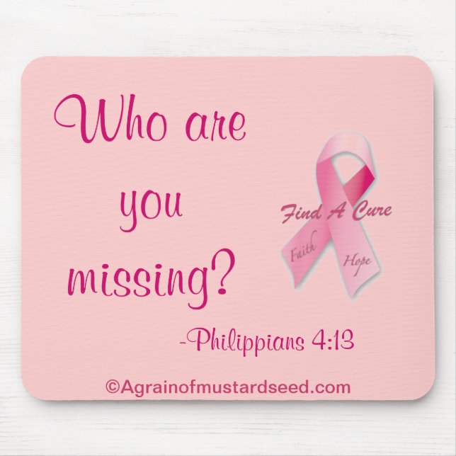Who are you missing? Breast Cancer Mouse Pad (Front)
