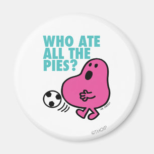 Who Ate All The Pies? Magnet