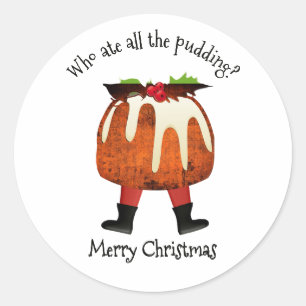 WHO ATE ALL THE PUDDING Christmas Classic Round Sticker