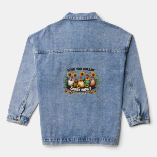 Who Calling You Crazy  Denim Jacket
