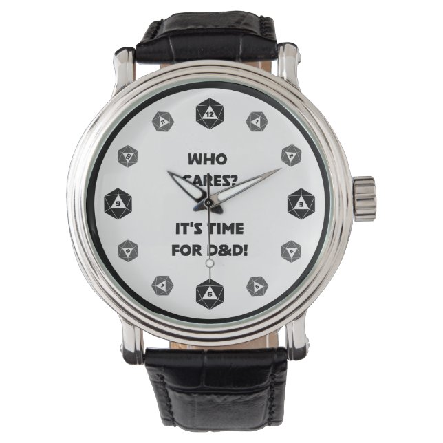 Who Cares? It's Time for DND!  Watch (Front)