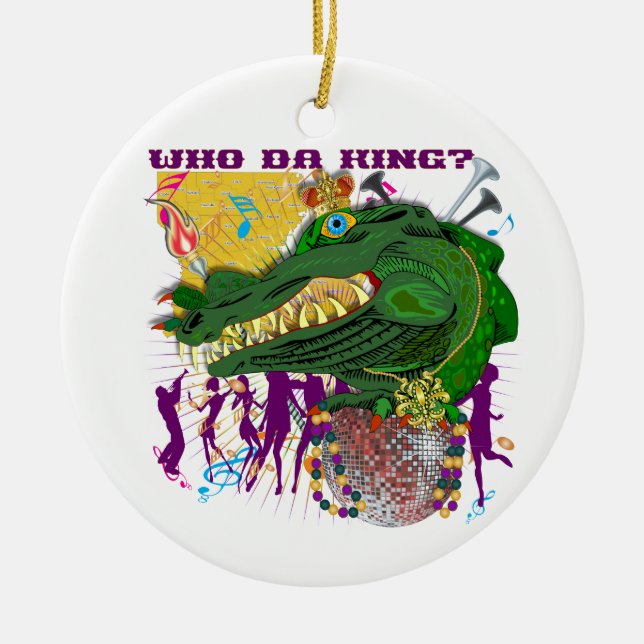 Who Da King? Louisiana Custom Throw Ceramic Ornament (Front)