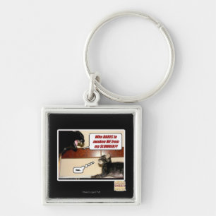 Who dares awaken me? keychain