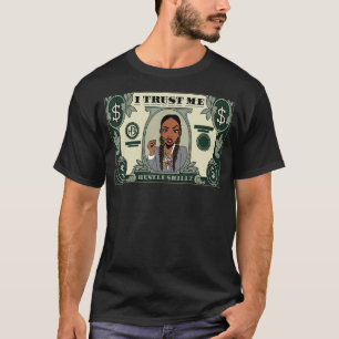 Who Do I Trust I Trust Nme Hu Tle Killz Melanin Me T-Shirt