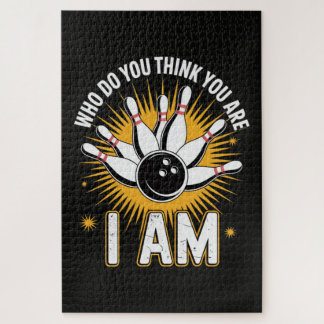 Who Do You Think You are I Am Bowling Jigsaw Puzzle