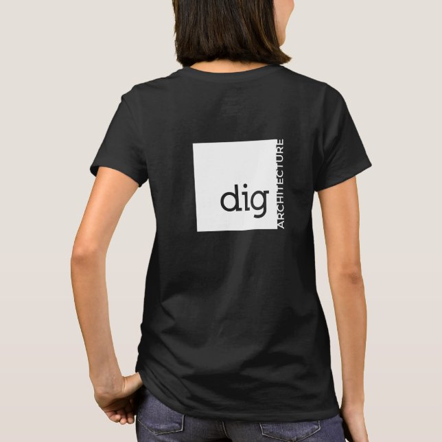 Who Doesn't dig ARCHITECTURE T-Shirt (Back)
