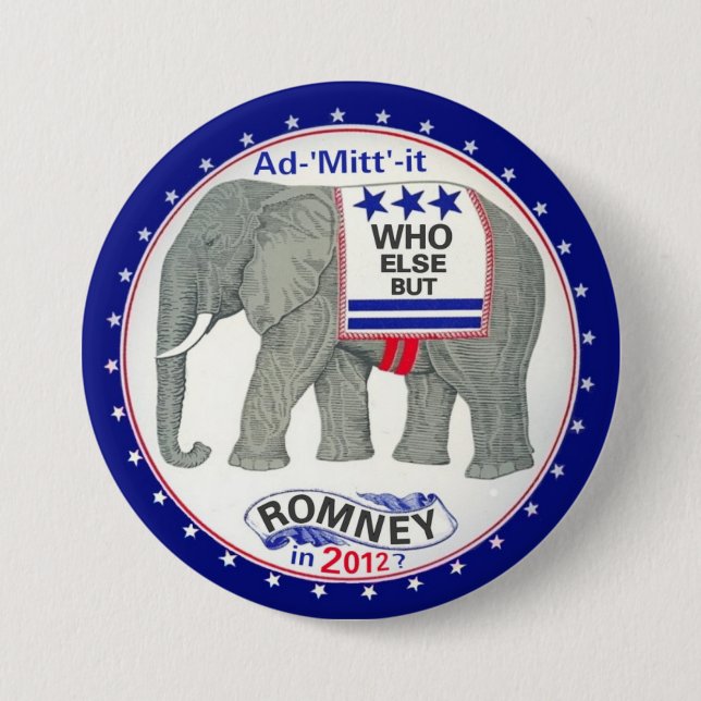 Who Else But Romney? 3 Inch Round Button (Front)