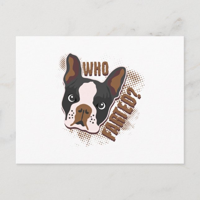 Who Farted? Geeky Funny Dog Lover Boston Terrier Postcard (Front)