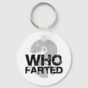 who farted? keychain