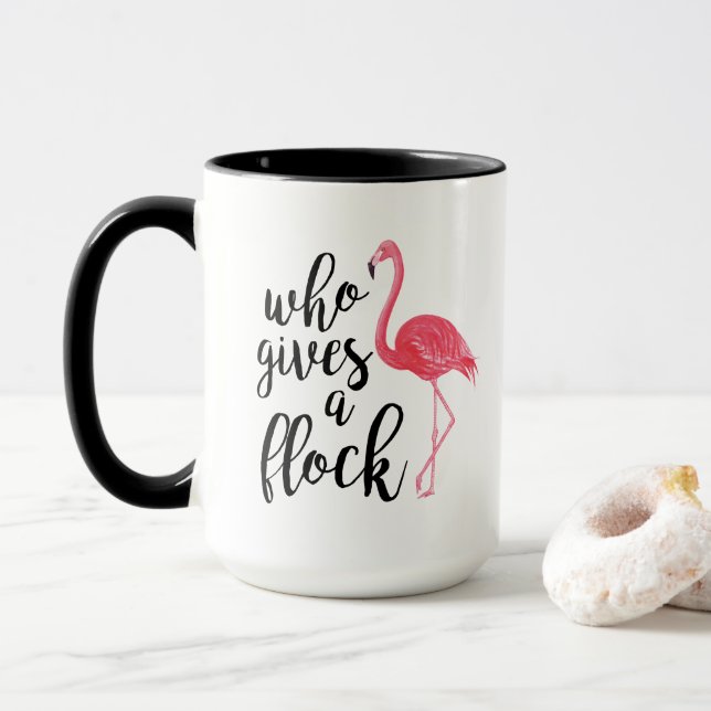 Who Gives a Flock Coffee Mug (With Donut)