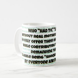WHO "HAD TO?" COFFEE MUG