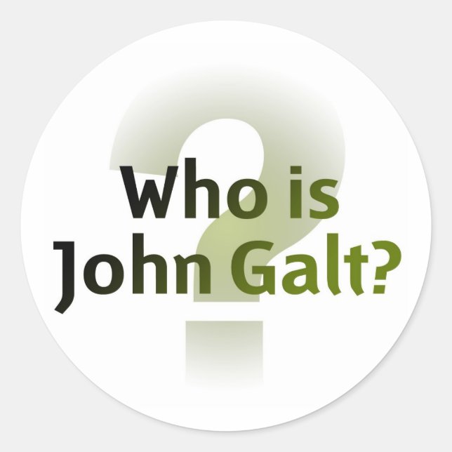 Who Is John Galt? Classic Round Sticker (Front)