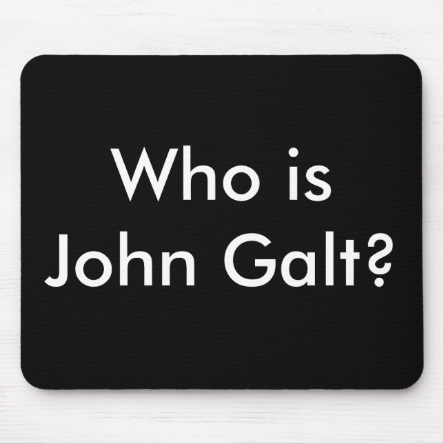 Who is John Galt? mousepad (Front)