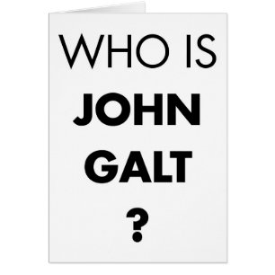 Who Is John Galt? The Question