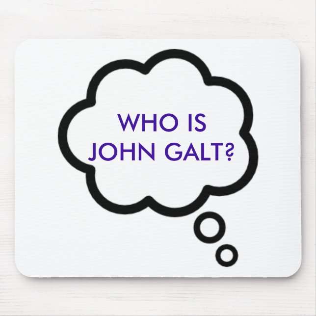 WHO IS JOHN GALT? Thought Cloud Mouse Pad (Front)