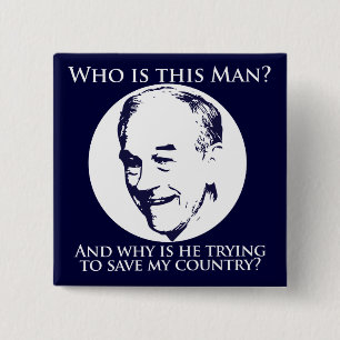Who is Ron Paul? Button