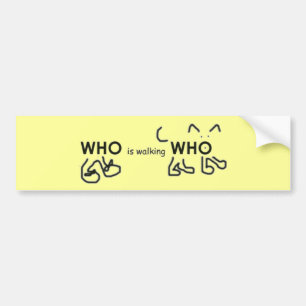 Who is walking Who Bumper Sticker