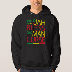 Who Jah Bless No Man Curse Hoodie