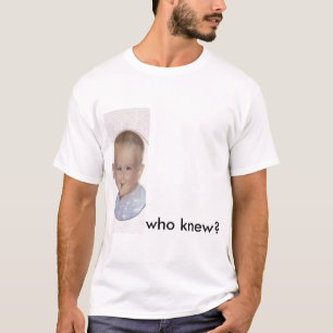 who knew, way gay T-Shirt