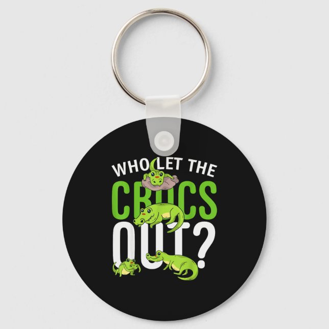 Who Let The Crocs Out_ Funny Crocodile Tee For Kid Keychain (Front)