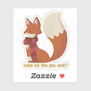 Who Let the Fox Out
