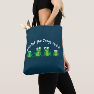Who Let The Frogs Out   Funny Animal Lover's Bag