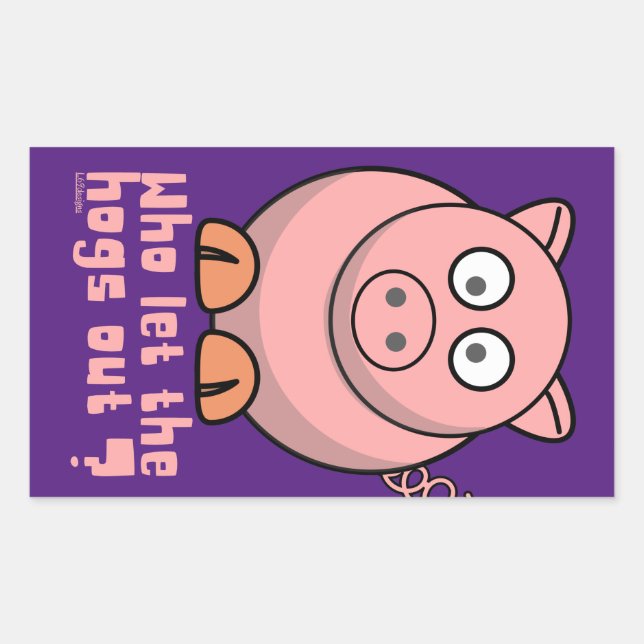 WHO LET THE HOGS OUT funny pig pun                 Sticker (Front)