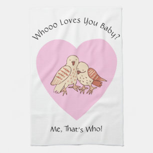 Who Loves You Baby? Owls Baby Shower Valentine Kitchen Towel
