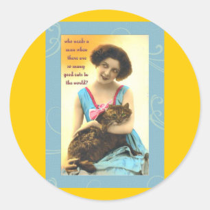 who needs a man so many good cats classic round sticker