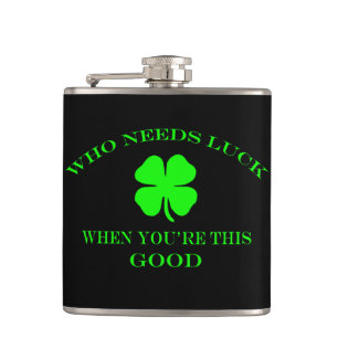 Who Needs Luck Hip Flask