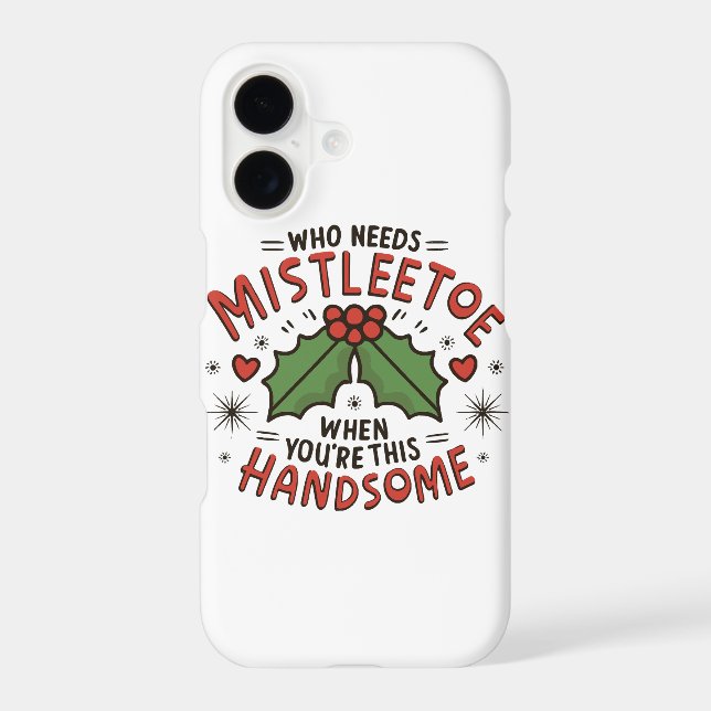 Who Needs Mistletoe When You re This Handsome (Back)