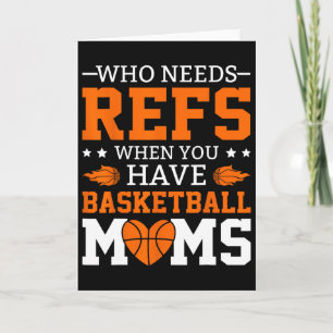 Who Needs Refs When You Have Sketll Moms  Card