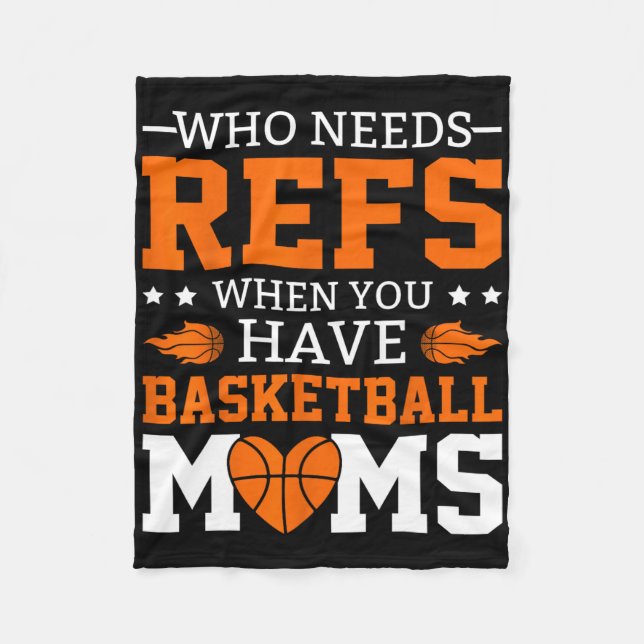Who Needs Refs When You Have Sketll Moms  Fleece Blanket (Front)
