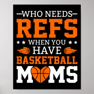 Who Needs Refs When You Have Sketll Moms Poster