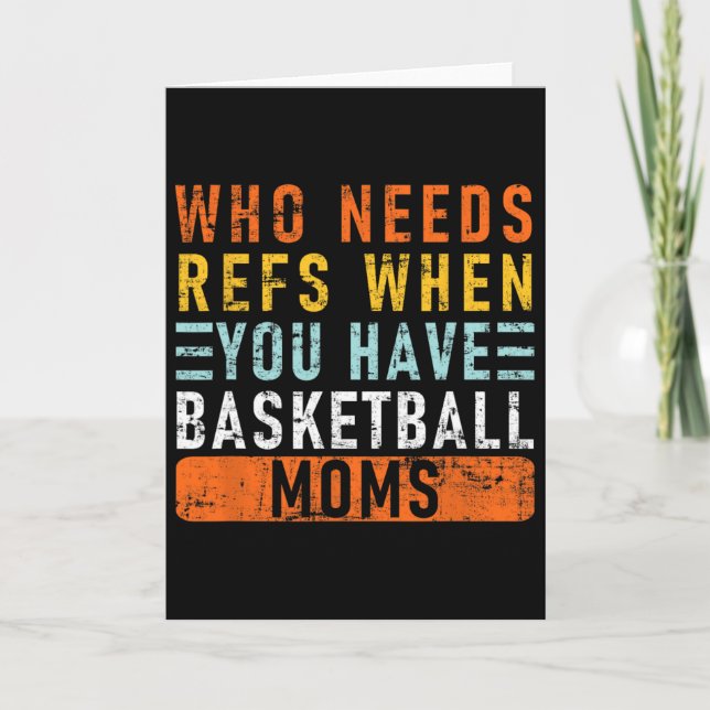Who Needs Refs When You Have Sketll Moms - Sketll  Card (Front)