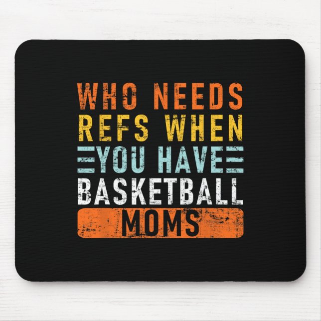 Who Needs Refs When You Have Sketll Moms - Sketll  Mouse Pad (Front)